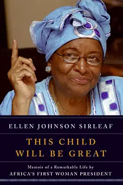 this child will be great ellen johnson sirleaf
